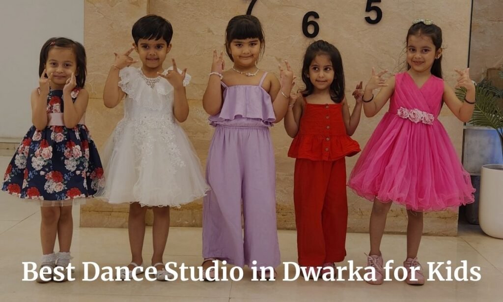 Best Dance Studio in Dwarka for Kids