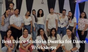 Best Dance Studio in Dwarka for Dance Workshops