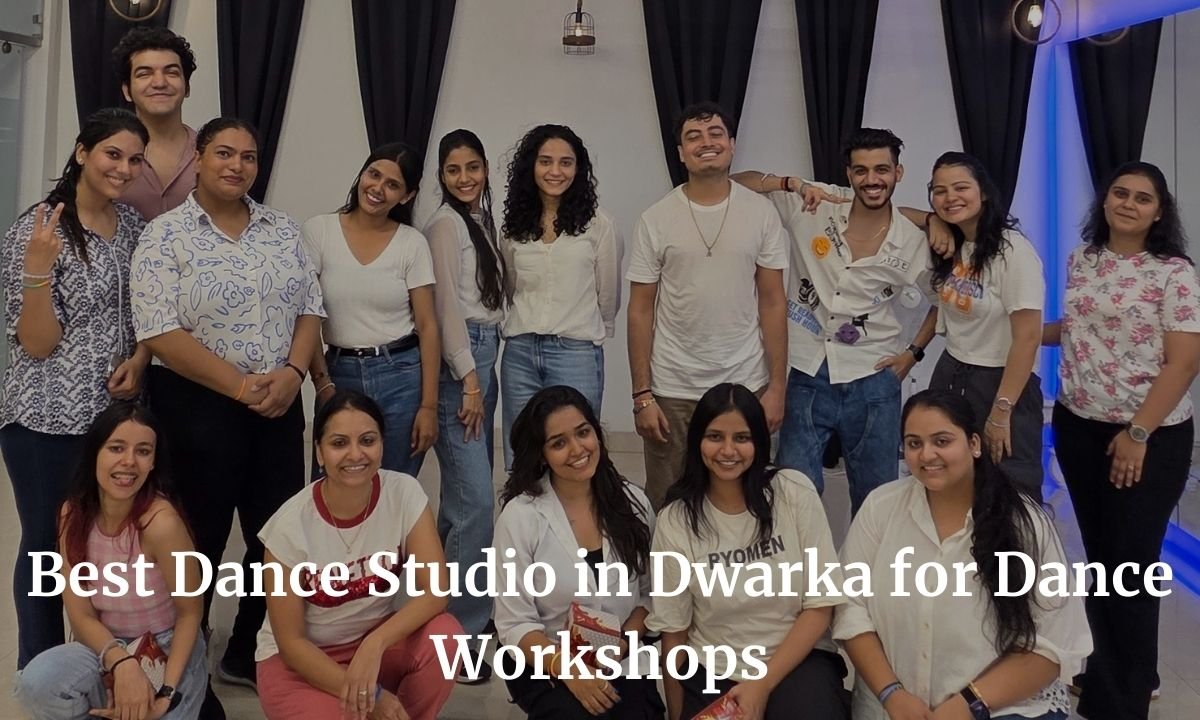 Best Dance Studio in Dwarka for Dance Workshops